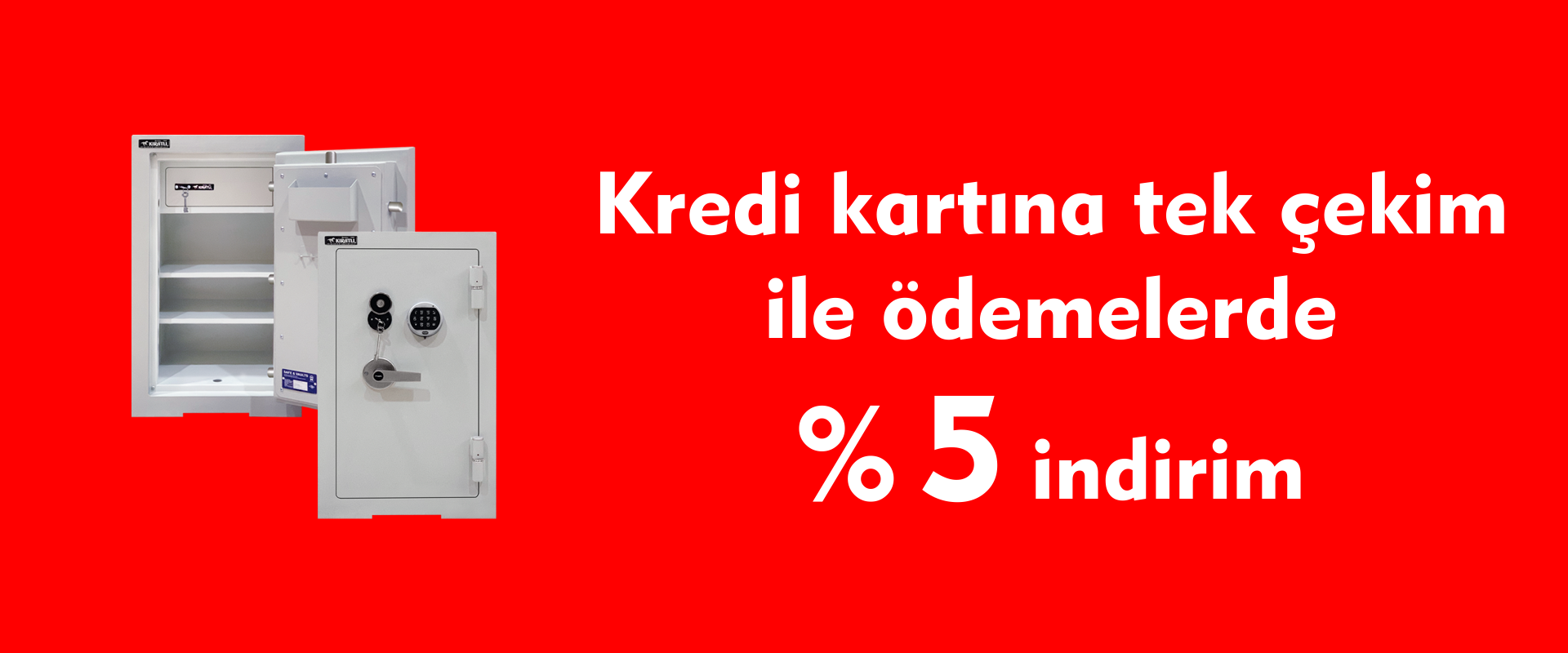 Kıratlı Çelik Kasa’dan Avantajlı Ödeme Fırsatları